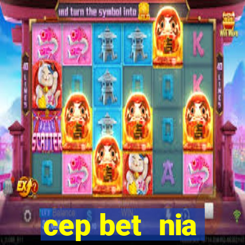 cep bet  nia